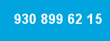 930 899 62 15 930 899 62 15